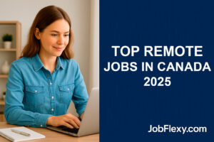 Top Remote Jobs in Canada (2025)